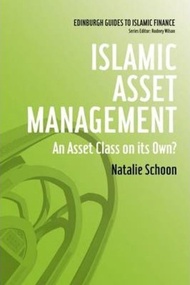 Islamic Asset Management : An Asset Class on Its Own? by Dr. Natalie Schoon (UK edition, paperback)