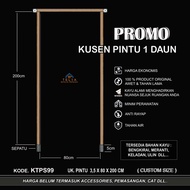 KUSEN PINTU TUNGGAL KAYU BENGKIRAI, KELADAN & ULIN KAYU SOLID  GRADE A.