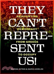 35254.They Can't Represent Us! ─ Reinventing Democracy from Greece to Occupy