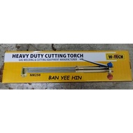 W-TECH HEAVY DUTY CUTTING TORCH (NM250)