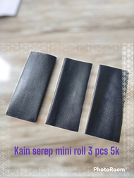 KAIN SEREP MINI ROLL 3 PCS