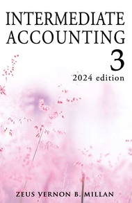 AUTHENTIC 2024 Edition Intermediate Accounting 3 by Zeus Vernon Millan