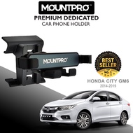𝗠𝗢𝗨𝗡𝗧𝗣𝗥𝗢™ Premium Dedicated Car Phone Holder Honda City GM6 (2014-2019)
