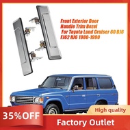 1Pair Front Exterior Door Handle Trim Bezel Accessories for  Land Cruiser 60 BJ6 FJ62 HJ6 1980-1990 