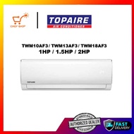 TOPAIRE 1HP/1.5HP/2HP   TWM10AF3/TWM13AF3/TWM18AF3 AIR CONDITIONER (R32)