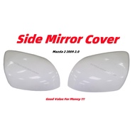 【SIDE  MIRROR COVER】MAZDA 2 2009 SIDE MIRROR COVER