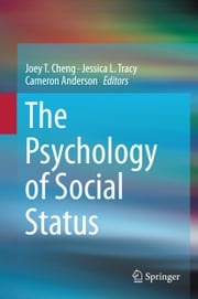 The Psychology of Social Status Joey T. Cheng