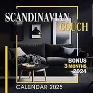 Scandinavian Couch Caledar 2025: 15-Month Covering Oct 2024 to December 2025, Bonus 3 Months 2024 ,w