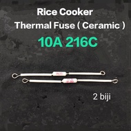 2 Biji 10A 216C Rice Cooker Ceramic Thermal Fuse