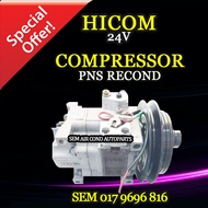 HICOM 24V PNS RECOND COMPRESSOR/ KOMPRESOR (CAR AIRCOND SYSTEM)