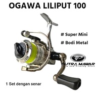 Reel Ogawa Liliput 100 + Bonus Senar / Rell Mini Body Dan Handle Full Metal Ringan Dan Cocok Buat Jo