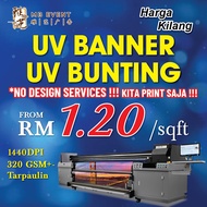 UV Banner / UV Bunting Printing Harga Kilang From RM1.20/sq.ft