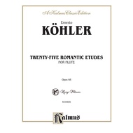 [Kaiyi-Kalmus] Kalmus 24 Romantic Etudes Op.66 Flute Music Score K Ö Ehlertwentyfive RomantFlute