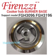 Firenzzi Cooker Hob Burner Base FGH3096 FGH3196 FGH2086 FGH2186 FGH2087 FGH2187 (1PC)