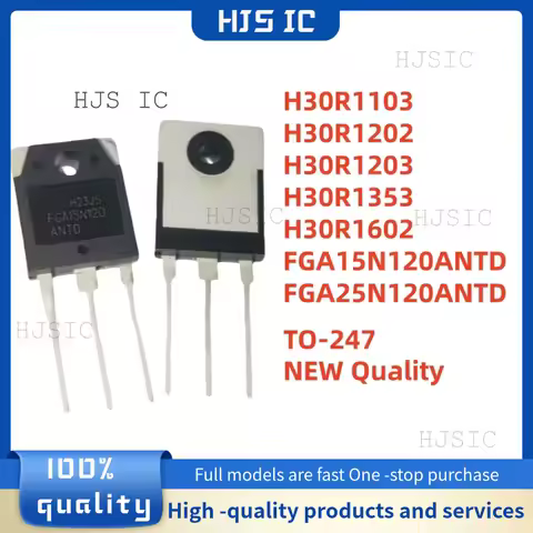 5PCS H30R1103 H30R1202 H30R1203 H30R1353 H30R1602 TO247 FGA15N120ANTD FGA25N120ANTD TO3P High-Power 