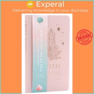Crystal Healing Reflection Journal (Healing Crystals, Self-Care Journal) by Uma Silbey (US edition, 