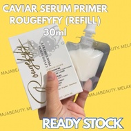 ROUGEFYFY CAVIAR SERUM PRIMER VIRAL(REFILL Edition 30ml)