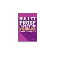 [Wiley] Bulletproof Investing: Gaining Financial Control In Uncertain Times