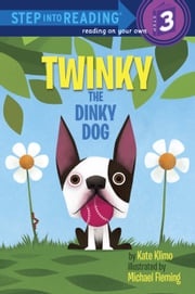 Twinky the Dinky Dog Kate Klimo