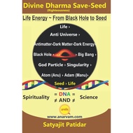 [sgstock] Divine Dharma Save-Seed: Life Energy From Black Hole to Seed - [Paperback]
