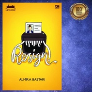 Buku Novel Resign By Almira Bastari