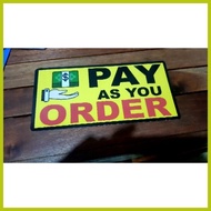 ⇨ ✽ ➞ PAY AS YOU ORDER SIGN PVC TYPE