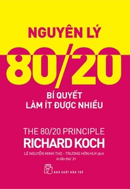 Sách - Nguyên Lý 80/20 - Bí Quyết Làm Ít Được Nhiều (Tái bản năm 2023) - Phương Nam Book