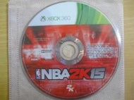 ※隨緣※絕版 XBOX360：NBA 2K15：職籃大賽《一片裝》㊣正版㊣值得收藏/光碟正常/裸片包裝．一片裝400元