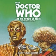 Doctor Who and the Robots of Death Terrance Dicks