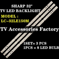 LC-32LE150M SHARP 32" LED TV BACKLIGHT (LAMP TV) SHARP 32 INCH LED TV BACKLIGHT LC-32LE150 LC32LE150