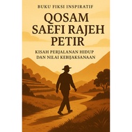 Qosam Saefi Rajeh Petir Inspirational Fiction Book – Life Journey Story and Wisdom Value