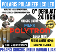 POLARIS POLARIZER LCD LED POLYTRON 24" INCH 0" DERAJAT PELAPIS PLASTIK FILM KHUSUS UNTUK BAGIAN LUAR 0" DERAJAT
