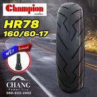 160/60-17 รุ่นHR78 ยี่ห้อChampion 160/70-17 One