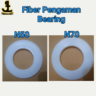 fiber N50 Fiber N70 fiber pengaman Bearing N50 Fiber Pengaman Bearing N70