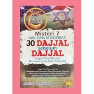 MISTERI 7: MISI DAN KONSPIRASI 30 DAJJAL SEBELUM DAJJAL