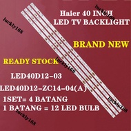 LED Backlight strip 12 lamp For Haier 40 INCH LED TV BACKLIGHT ( LAMP TV ) LE40A3000 LE40B8000 LED40D12-ZC14-04(A) 04(B) LE40B3300W LE40B3000 LED40D12-ZC14-03(A) 03(B)