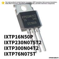 5PCS NEW IXTP16N50P 16N50P IXTP230N075T2 230N075T2 IXTP300N04T2 300N04T2 IXTP76N075T 76N075T TO-220 