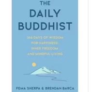 The Daily Buddhist: 366 Days of Wisdom for Happiness, Inner Freedom, and Mindful Living