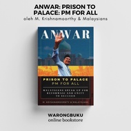 M. Krishnamoorthy - Anwar: Prison To Palace (PM For All) | anwar ibrahim book