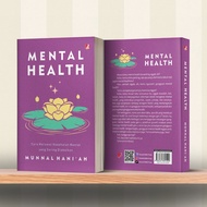 Mental Health; How to Care for Mental Health that Are Frequently Impaired - Munnal Hani'ah