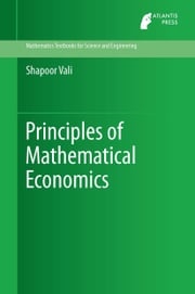 Principles of Mathematical Economics Shapoor Vali