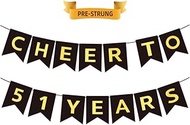 CHEERS TO 51 YEARS Banner, Pre-Strung, Black Gold 51st Birthday and Anniversary Party Backdrop Decor