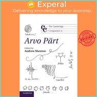The Cambridge Companion to Arvo Part by Andrew Shenton (UK edition, paperback)