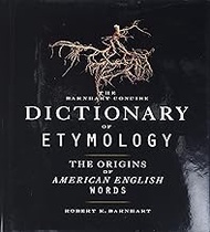 Barnhart Concise Dictionary of Etymology