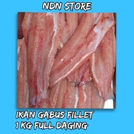 ikan gabus filet segar 1kg full daging 