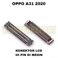 Opp A31 2020 Lcd Connector Lcd Socket Connector on PCB