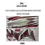 YAMAHA Y15 Y15ZR (12) CUSTOM BATIK EDITION BODY STICKER