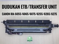 DUDUKAN ETB CANON IRA 6055/6065/6075/6255/6265/6275