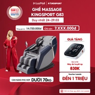 Ghế massage KINGSPORT G83 hệ thống con lăn hiện đại con lăn lòng bàn chân 3 cấp độ nhiệt hồng ngoại 