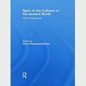 Sport in the Cultures of the Ancient World: New Perspectives